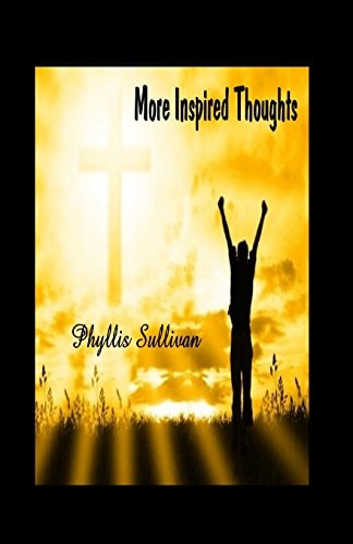 More Inspired Thoughts