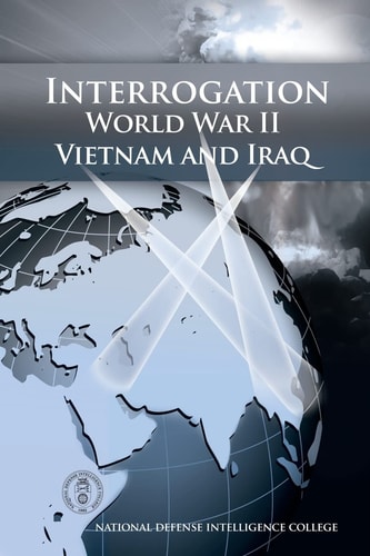 Interrogation World War II, Vietnam, and Iraq