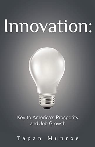 Innovation Key to America's Prosperity and Job Growth