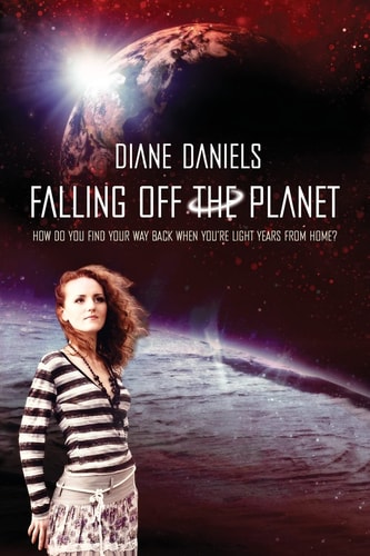Falling Off the Planet How Do You Find Your Way Back When You're Light Years from Home?