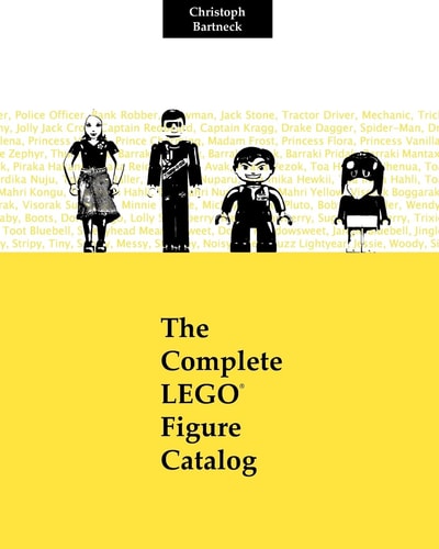 The Complete LEGO Figure Catalog 1st Edition