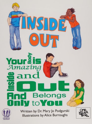 Inside Out Your Body is Amazing Inside and Out and Belongs Only To You