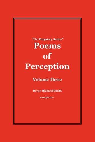 Poems of Perception The Purgatory Series