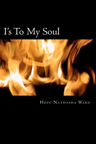 I's To My Soul A Poetic Train Ride Through the Soul