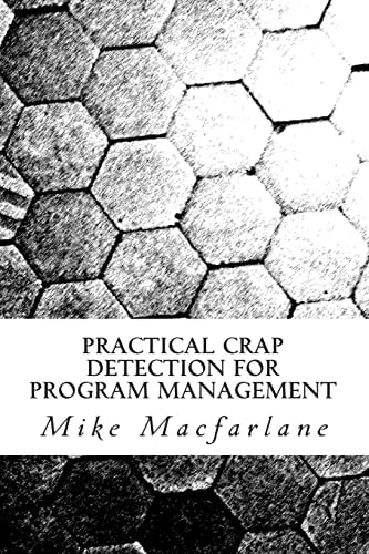 Practical Crap Detection for Program Management
