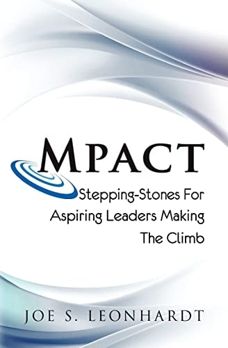 Mpact Stepping-Stones for Aspiring Leaders Making the Climb