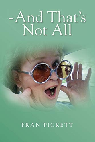 - And That's Not All