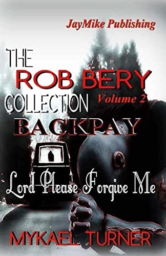 The Rob Bery Collection Vol. 2 Backpay