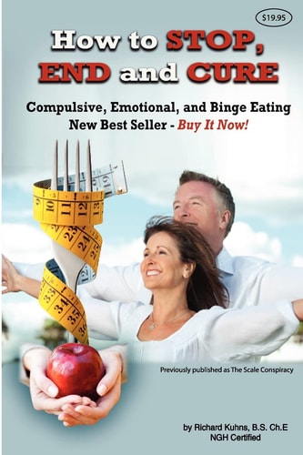 How to STOP, END, and CURE Compulsive, Emotional, and Binge Eating New Best Seller Buy Now