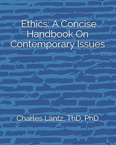 Ethics A Concise Handbook On Contemporary Issues
