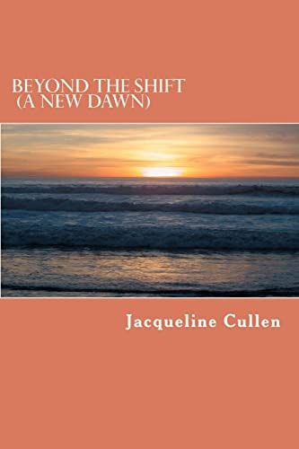 Beyond the Shift A New Dawn
