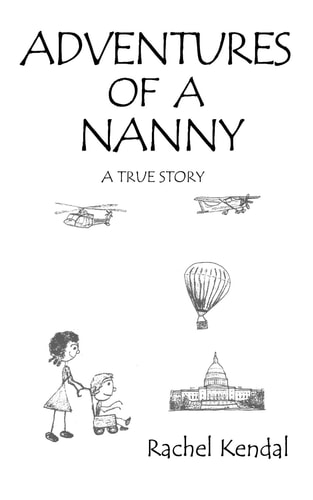 Adventures of a Nanny A True Story