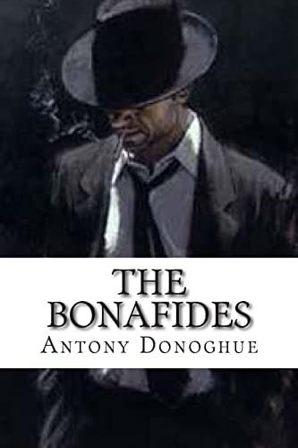 The BonaFides Volume 1: The Beginning
