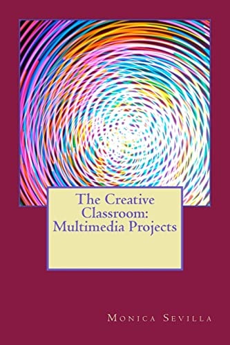 The Creative Classroom Multimedia EProjects