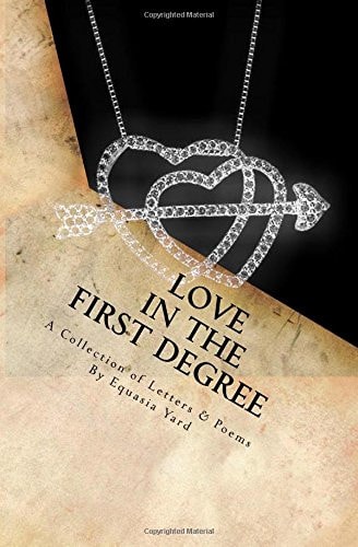 Love in the First Degree A Collection of Letters and Poems
