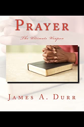Prayer The Ultimate Weapon