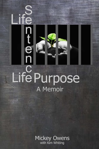 Life Sentence Life Purpose A Memoir