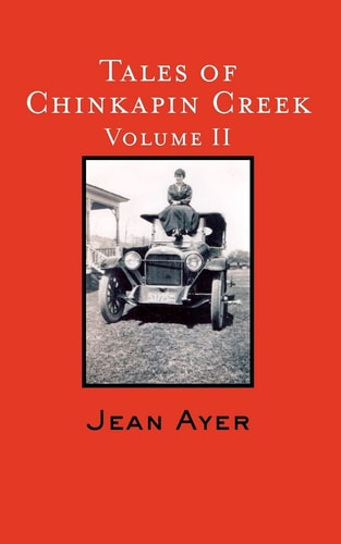 Tales of Chinkapin Creek Volume II Bob Ayer, Ann Van Saun, Kevin Meredith