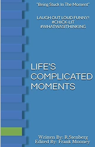 Life's Complicated Moments