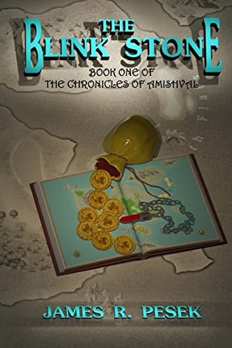The Blink Stone Book One Of The Chronicles Of Amishval