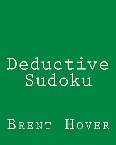 Deductive Sudoku Sudoku Puzzles To Challenge Your Logical Skills