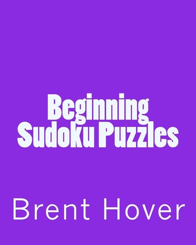 Beginning Sudoku Puzzles Easy To Mild Sudoku Puzzles