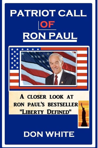 Patriot Call of Ron Paul Leading America To Peace and Prosperity