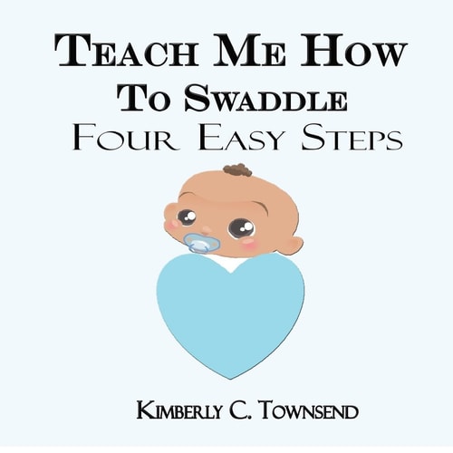 Teach Me How to Swaddle Easy 4 Step Process on how to Swaddle Your Baby