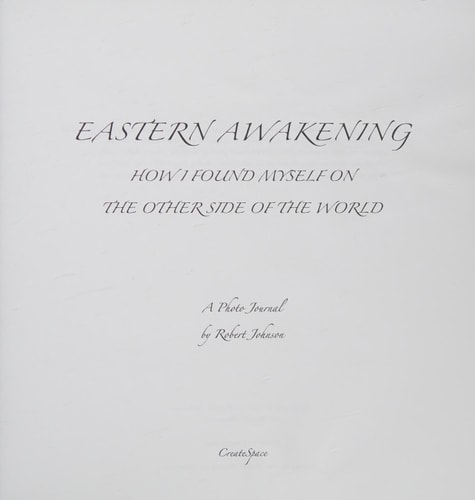 Eastern Awakening How I Found Myself on the Other Side of the World