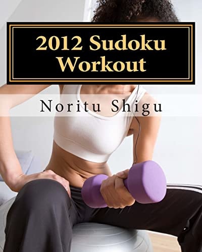 2012 Sudoku Workout Mild To Moderate Sudoku Puzzles