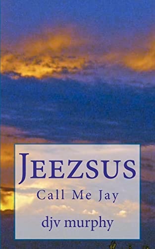 Jeezsus Call Me Jay