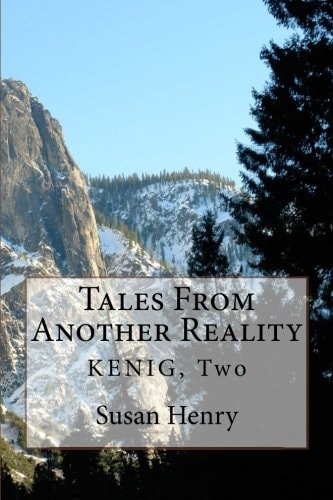 Tales From Another Reality Kenig, Two