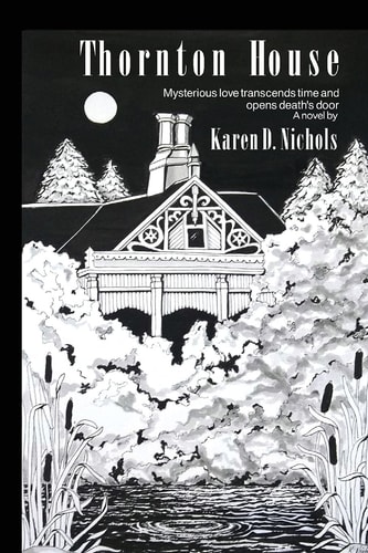 Thornton House Mysterious Love Transcends Time and Open Death's Door.