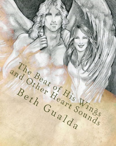 The Beat of His Wings and Other Heart Sounds A Moonlit Wings Short Story Anthology