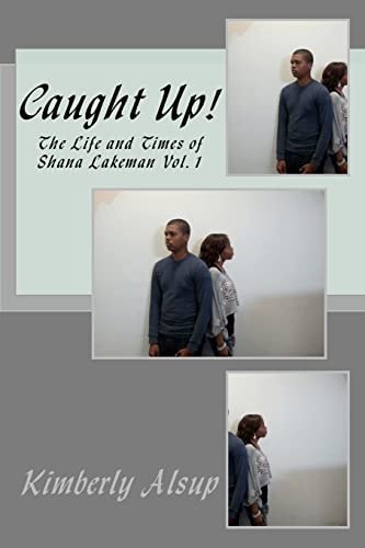 Caught Up! The Life and Times of Shana Lakeman
