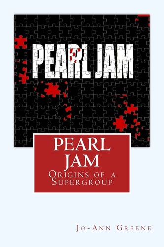 Pearl Jam The Origins of a Supergroup