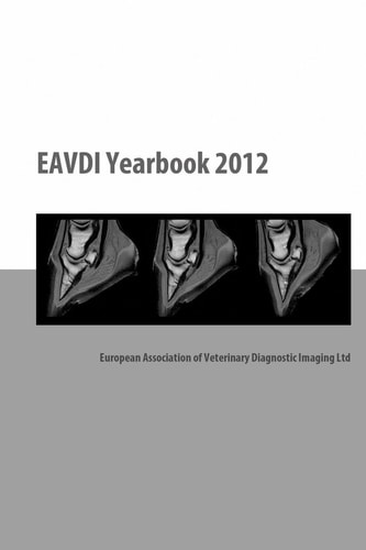 EAVDI Yearbook 2012 European Association of Veterinary Diagnostic Imaging Ltd