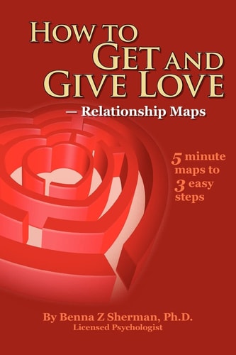 How to Get and Give Love -- Relationship Maps