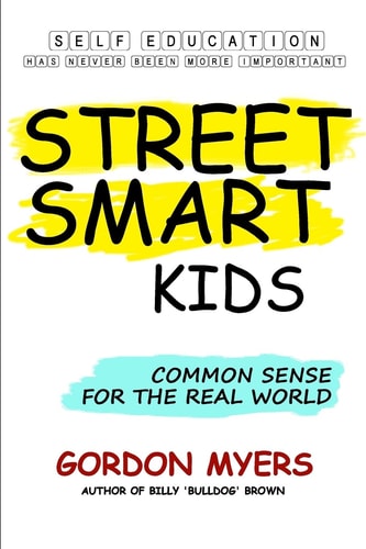Street Smart Kids Common Sense for the Real World