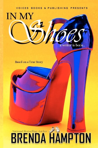 In My Shoes A Writer Is Born