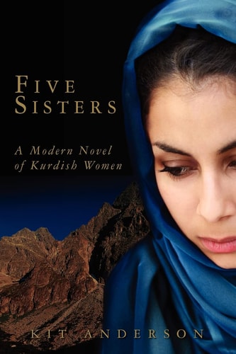 Five Sisters A Modern Novel of Kurdish Women