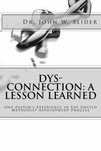 DYS-Connection - A Lesson Learned One Pastor's Experience in the United Methodist Appointment Process