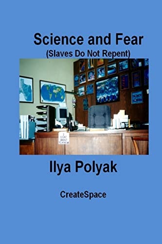 Science and Fear (Slaves Do Not Repent)