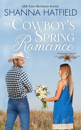 The Cowboy's Spring Romance Grass Valley Cowboys