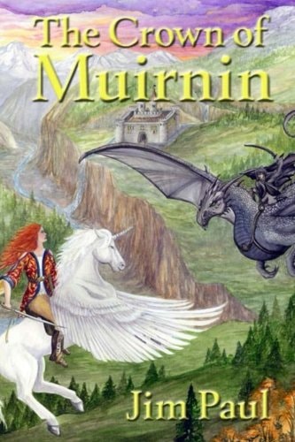 The Crown of Muirnin Book 1 of The Muirnin Annals