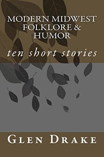 Modern Midwest Folklore and Humor