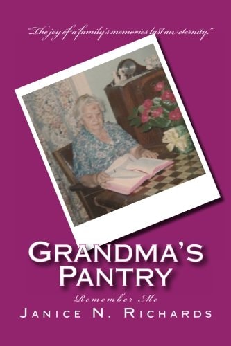 Grandma's Pantry ... ... Remember Me