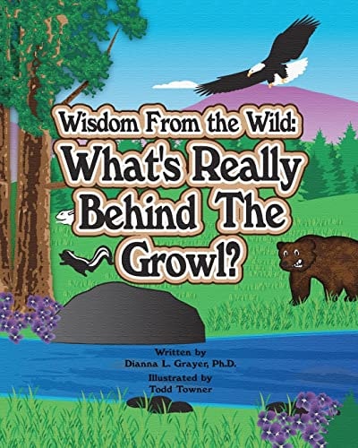 Wisdom From the Wild What's Really Behind The Growl