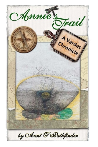 Annie's Trail A Vardes Chronicle
