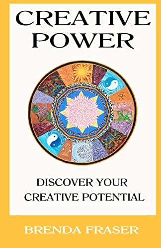 Creative Power Discover Your Creative Potential